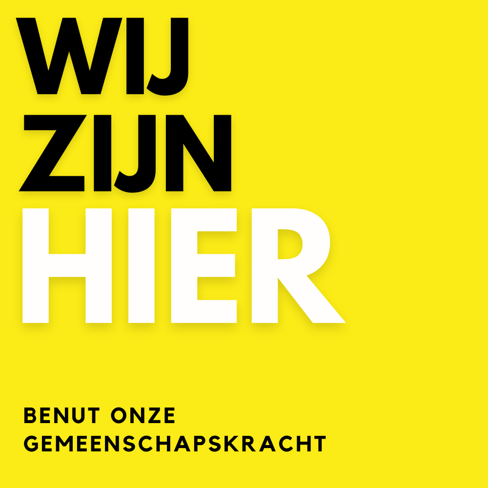 Je bekijkt nu Lokaal-O onderschrijft campagne “WIJ ZIJN HIER”